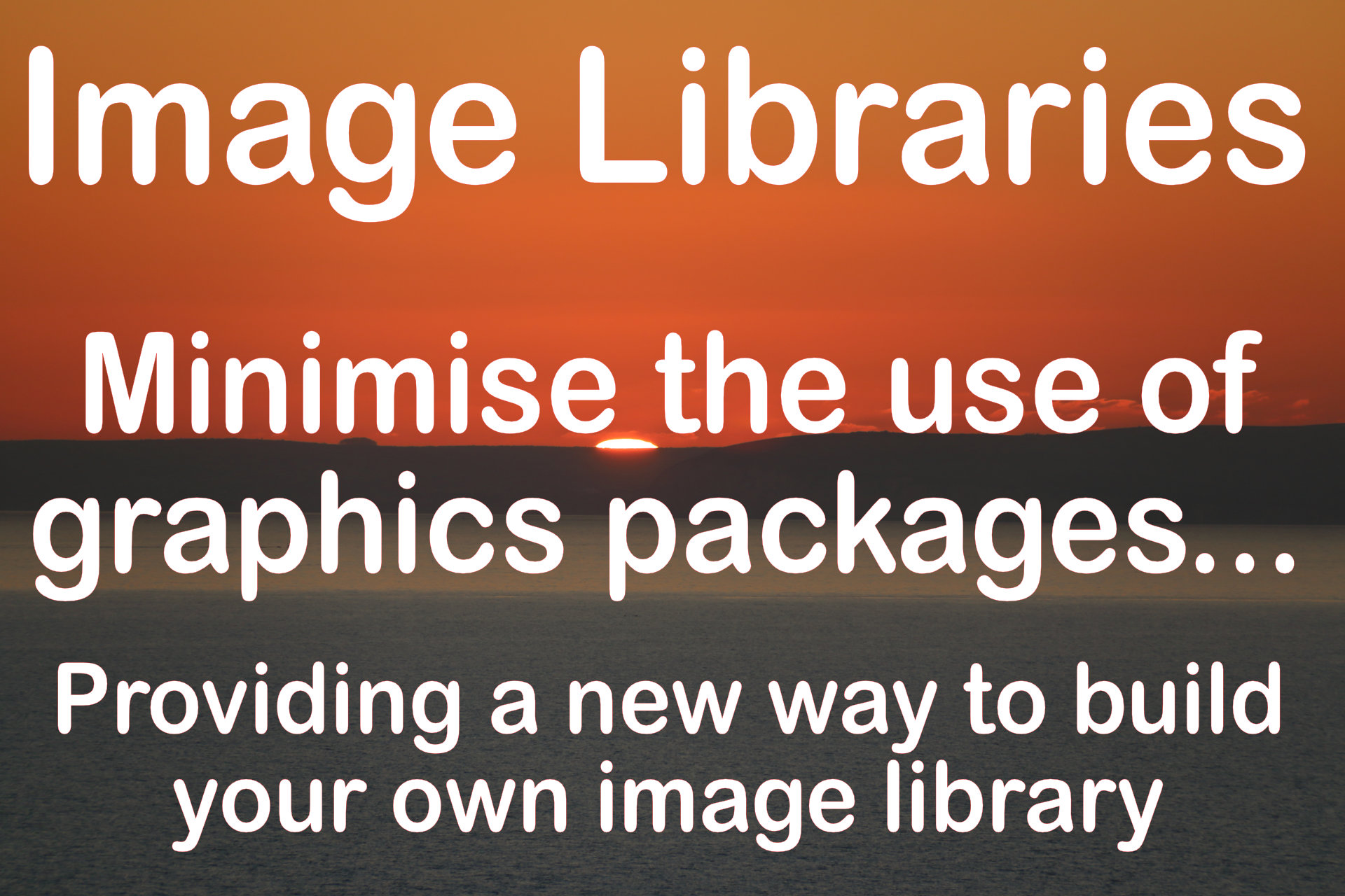 Minimises the use of graphics packages